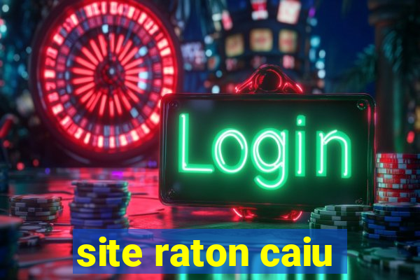 site raton caiu